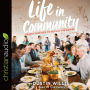 Life in Community: Joining Together to Display the Gospel