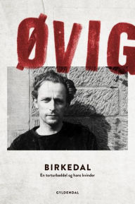 Birkedal: En torturbøddel og hans kvinder