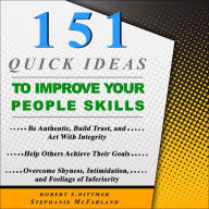 151 Quick Ideas to Improve Your People Skills