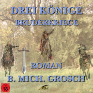 Drei Könige - Bruderkriege