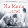 No Man's Land: The Trailblazing Women Who Ran Britain's Most Extraordinary Military Hospital During World War I