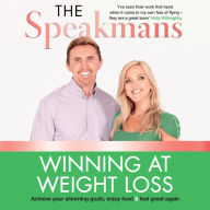 Winning at Weight Loss: Achieve your slimming goals, enjoy food and feel great again