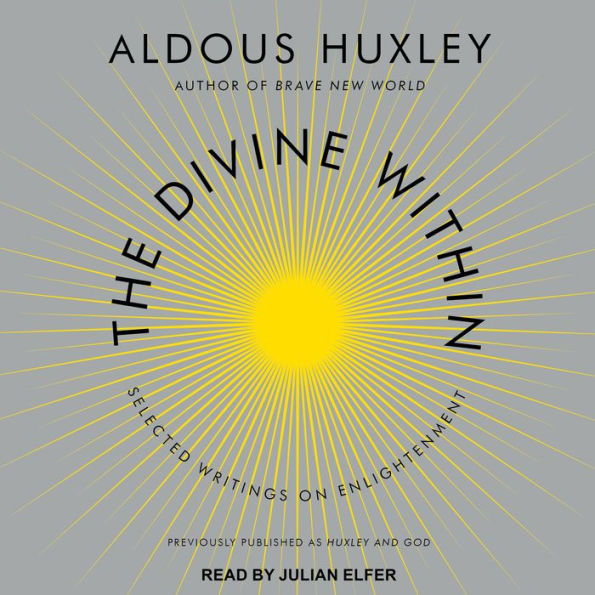 The Divine Within: Selected Writings on Enlightenment