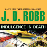 Indulgence in Death (In Death Series #31)