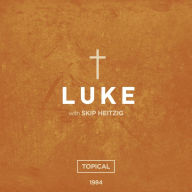 42 Luke - 1984: Topical