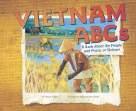 Vietnam ABCs: A Book About the People and Places of Vietnam