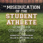 The Miseducation of the Student Athlete: How to Fix College Sports