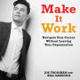 Make It Work: Navigate Your Career Without Leaving Your Organization