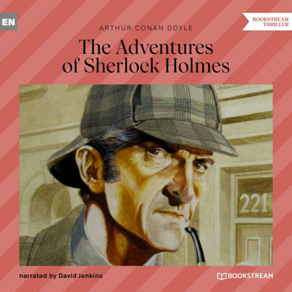 Adventures of Sherlock Holmes, The (Unabridged)