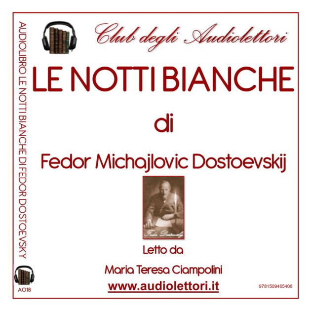 Le notti bianche [White Nights] by Fëdor Michajlovic Dostoevskij -  Audiobook 