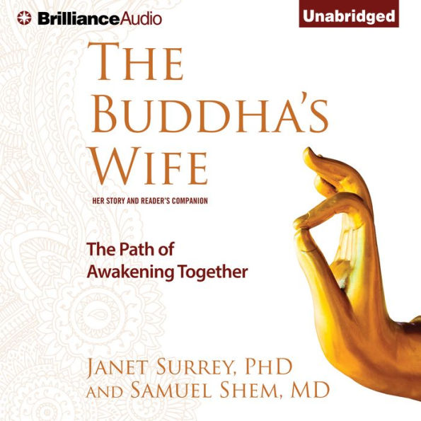 The Buddha's Wife: The Path of Awakening Together
