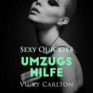Umzugshilfe. Sexy Quickies: Erotik-Hörbuch