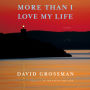 More Than I Love My Life: A novel