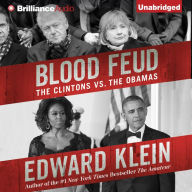 Blood Feud: The Clintons vs. the Obamas