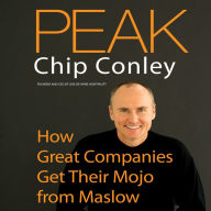 Peak: How Great Companies Get Their Mojo from Maslow