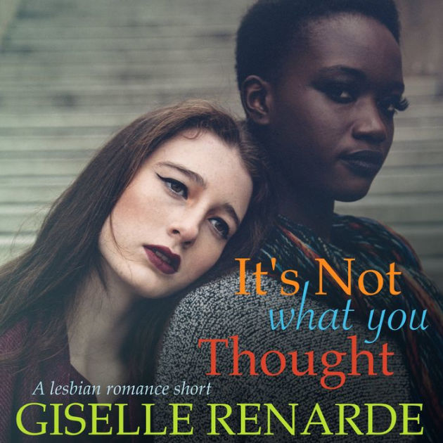 Its Not What You Thought A Lesbian Romance Short By Giselle Renarde 2940172480492