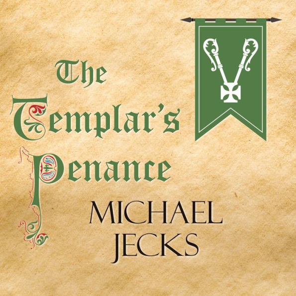 The Templar's Penance (Knights Templar Series #15)
