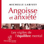 Angoisse et anxiété: Les vigiles de l'équilibre mental