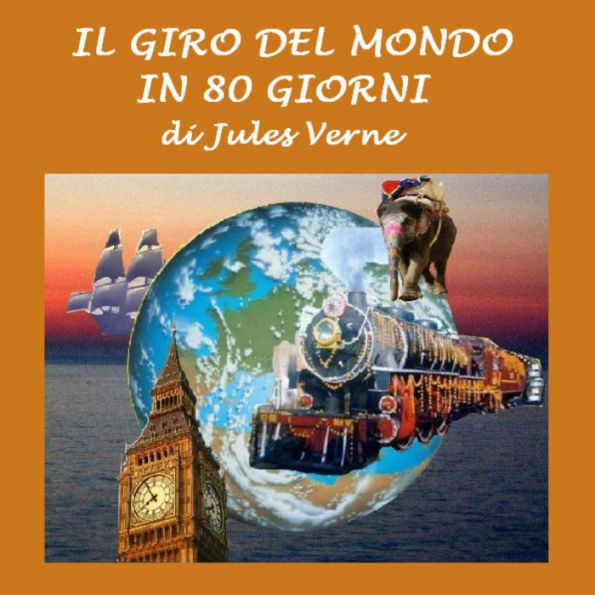 Giro del mondo in ottanta giorni, Il