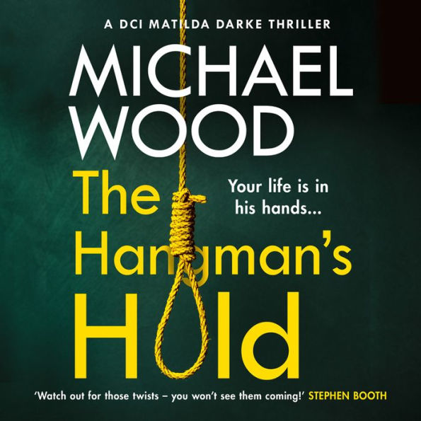 The Hangman's Hold (DCI Matilda Darke Series #4)