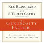 The Generosity Factor: Discover the Joy of Giving Your Time, Talent, and Treasure