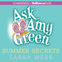 Ask Amy Green: Summer Secrets