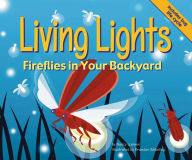 Living Lights: Fireflies in Your Backyard