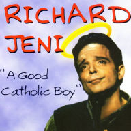 Richard Jeni: A Good Catholic Boy