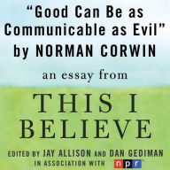 Good Can Be as Communicable as Evil: A 