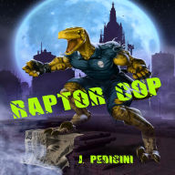 Raptor Cop: The Battle With Willie 