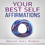 Your Best Self Affirmations