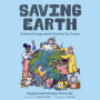 Saving Earth: Climate Change and the Fight for Our Future