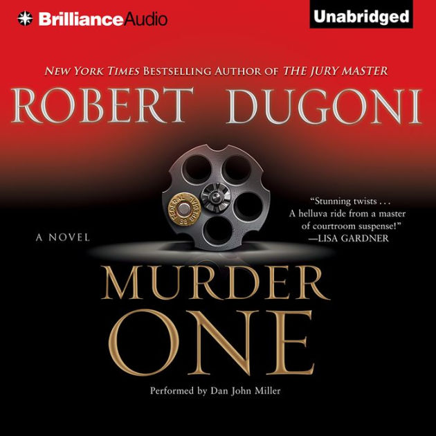 Murder One (david Sloane Series #4) By Robert Dugoni, Dan John Miller 