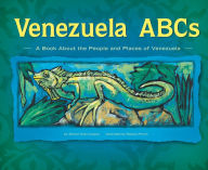Venezuela ABCs: A Book About the People and Places of Venezuela