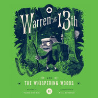 Warren the 13th and the Whispering Woods (Warren the 13th Series #2)