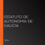 Estatuto de Autonomía de Galicia