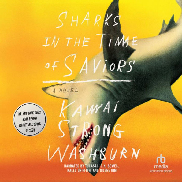 Sharks in the Time of Saviors: A Novel