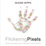 Flickering Pixels: How Technology Shapes Your Faith