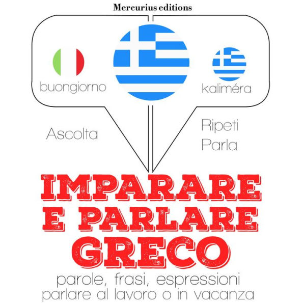 Imparare & parlare Greco