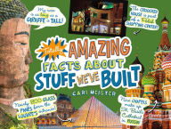Totally Amazing Facts About Stuff We've Built
