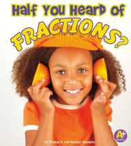 Half You Heard of Fractions?