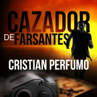 Cazador de Farsantes: Misterio y aventura en la Patagonia