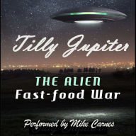 The Alien Fast-Food War: Audiobook 1 of 