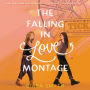 The Falling in Love Montage