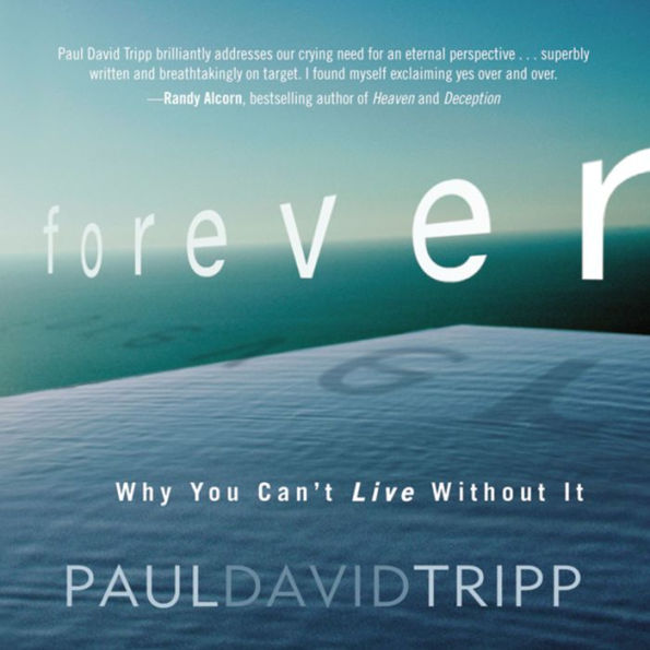 Forever: Why You Can't Live Without It