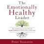 The Emotionally Healthy Leader: How Transforming Your Inner Life Will Deeply Transform Your Church, Team, and the World