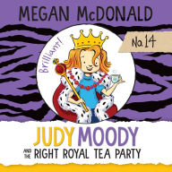 Judy Moody and the Right Royal Tea Party (Judy Moody Series #14)