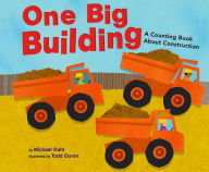 One Big Building: A Counting Book About Construction