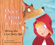 Once Upon a Time: Writing Your Own Fairy Tale
