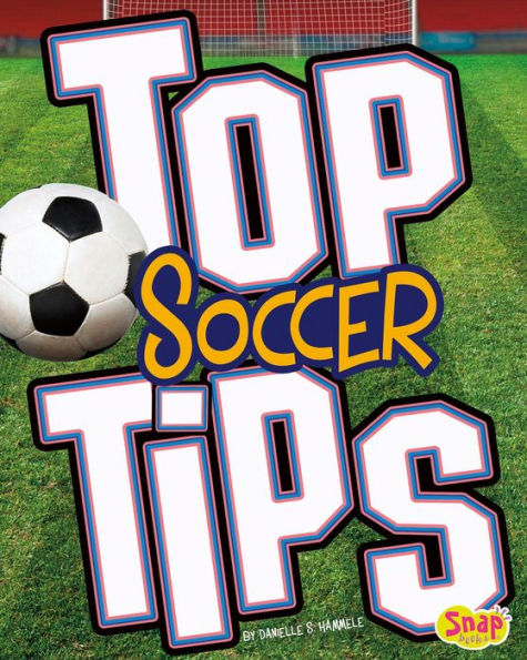 Top Soccer Tips